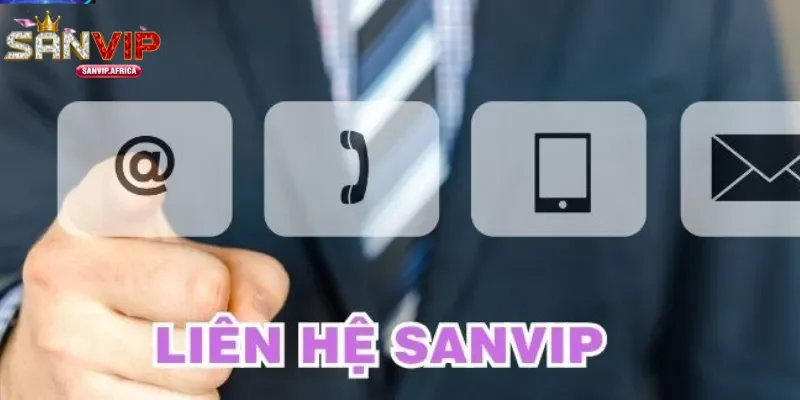 Dịch vụ chăm sóc khách hàng thân thiện dễ tiếp cận CSKH SANVIP